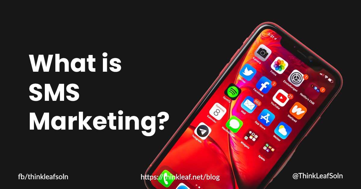 What is SMS Marketing?